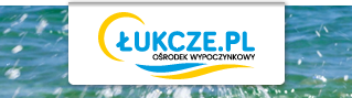 Ośrodek Wypoczynkowy ŁUKCZE