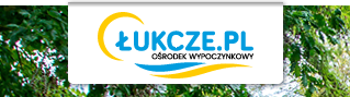 Ośrodek Wypoczynkowy ŁUKCZE